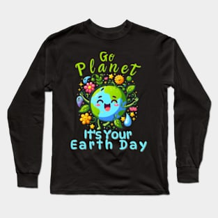 Eco Friendly Nature Go Planet It'S Your Eh Day Long Sleeve T-Shirt